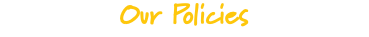 Our Policies
